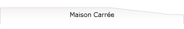 Maison Carre