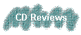 CD Reviews