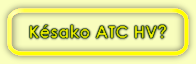 Késako ATC HV?