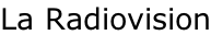 La Radiovision