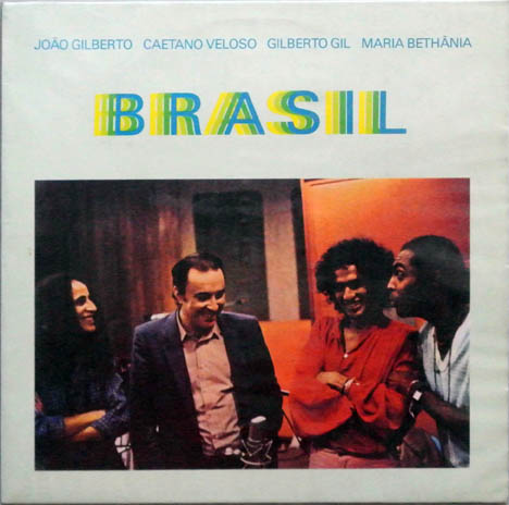GILBERTO / VELOSO / GIL / BETHANIA brasil
