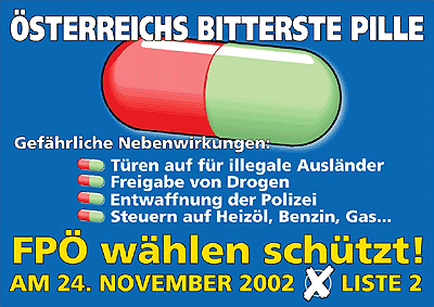 La pilule la plus amère pour l'Autriche - Effets secondaires dangereux : portes ouvertes aux clandestins ; drogue en vente libre ; désarmement de la police ; taxes sur le fioul, l'essence, le gaz... Voter FPÖ vous protège !
