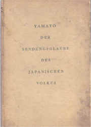 Yamato der Sendungsglaube des Japanisschen  Volkes  a.jpg (43628 octets)