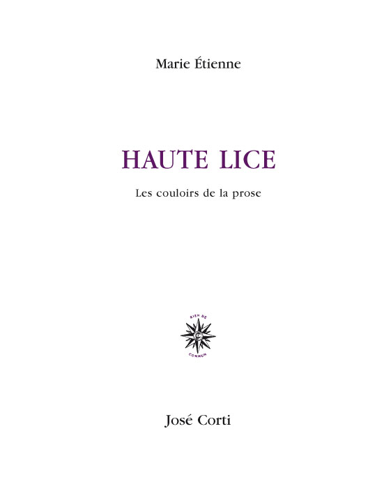 "Haute Lice" de Marie tienne