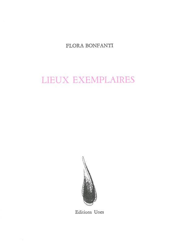 "Lieux exemplaires" de Flora Bonfanti