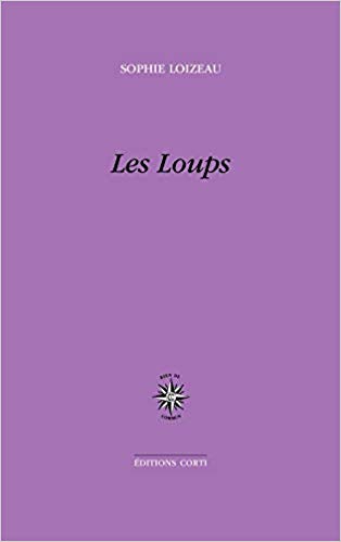"Les loups" de Sophie Loizeau