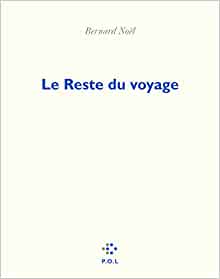 "Le Reste du voyage" de Bernard Nol