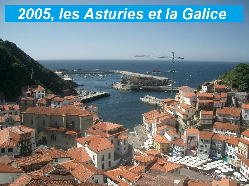 2005, les Asturies et la Galice