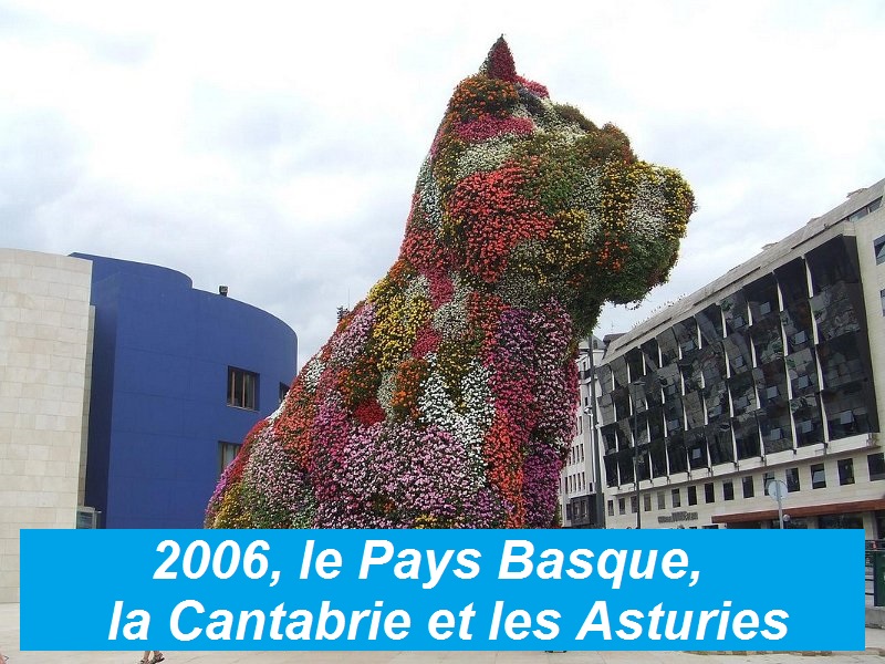 2006, le Pays Basque, la Cantabrie et les Asturies