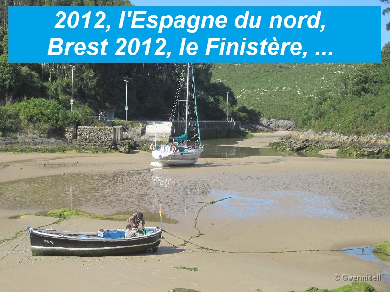 2012, l'Espagne du nord, Brest 2012, le Finistre, ...