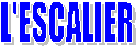 L'ESCALIER