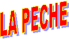 LA PECHE