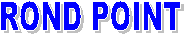 ROND POINT