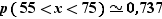 p(55<x<75)≈0,737