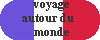 voyage autour du monde