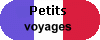 petits voyages