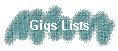 Gigs Lists