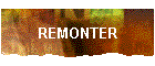 REMONTER