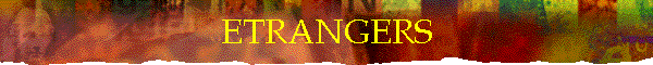 ETRANGERS