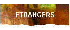 ETRANGERS