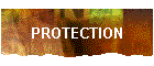 PROTECTION