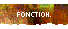 FONCTION.