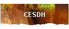 CESDH