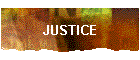 JUSTICE