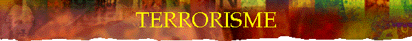 TERRORISME