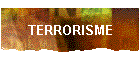 TERRORISME