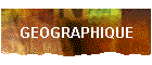 GEOGRAPHIQUE