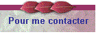 Pour me contacter