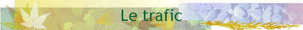 Le trafic
