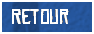 Zone de Texte: Retour